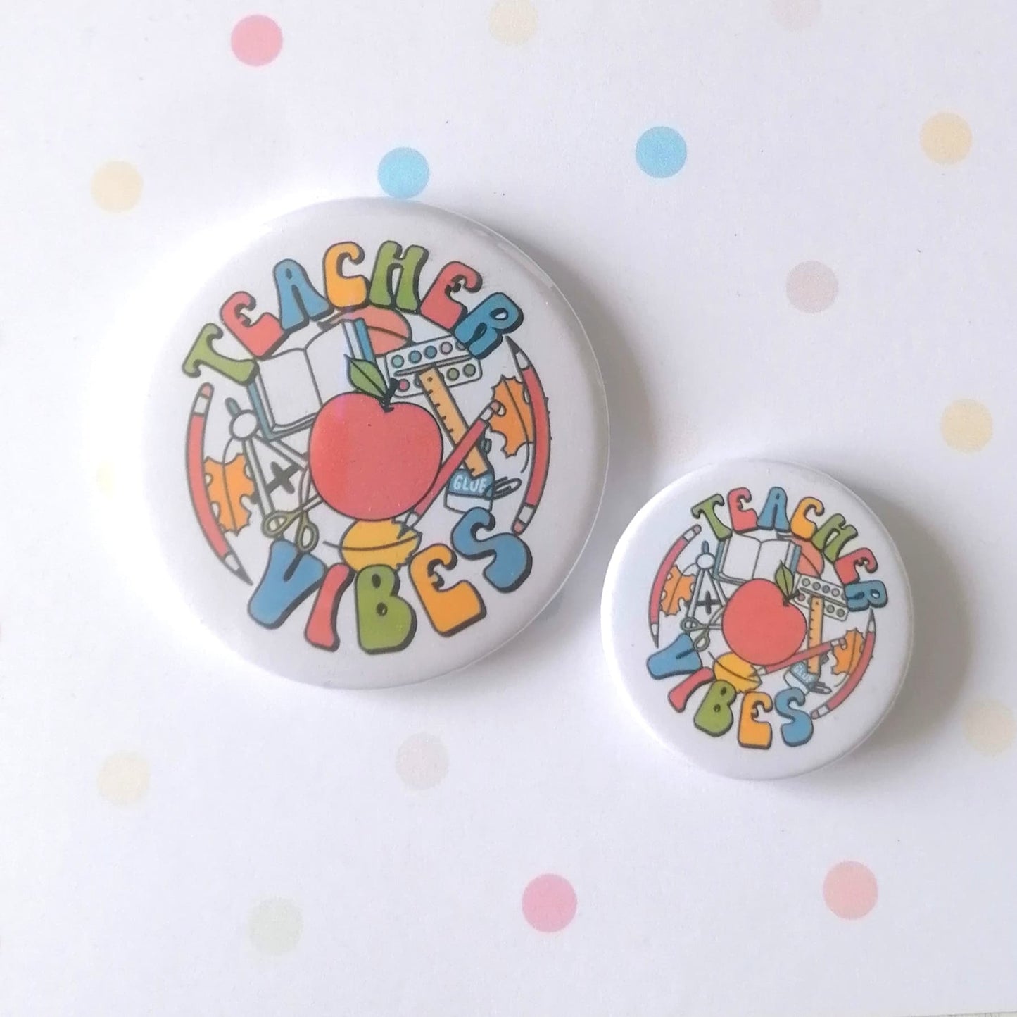 TEACHER VIBES -  MAGNET/BADGE/KEYRING