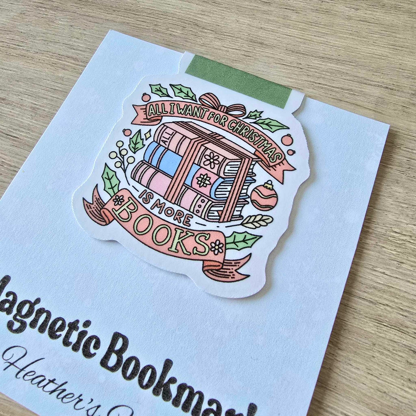 MAGNETIC BOOKMARK - XMAS - ALL I WANT IS MORE BOOKS