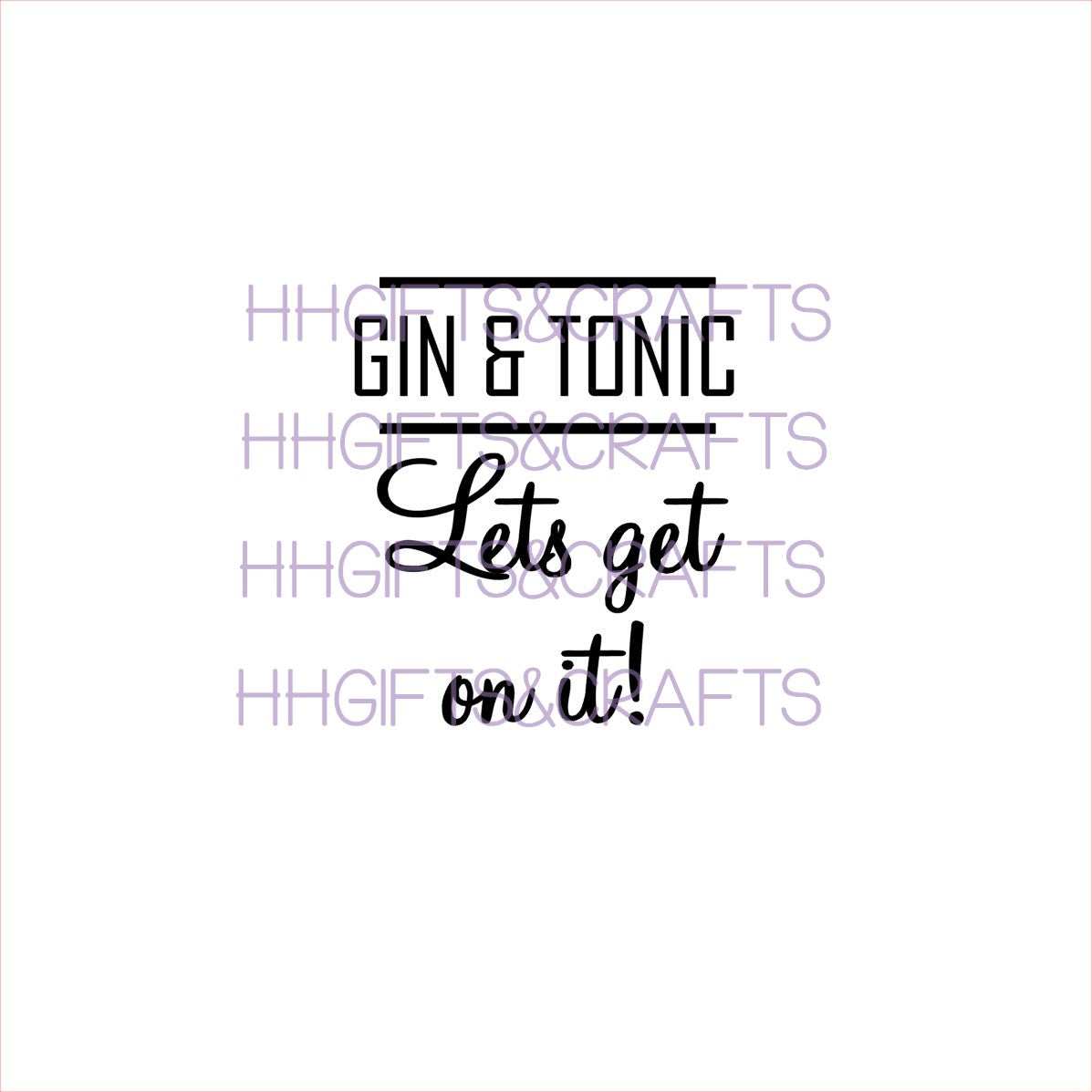 (AL10) GIN & TONIC LET'S GET ON IT - SMALL VINYL