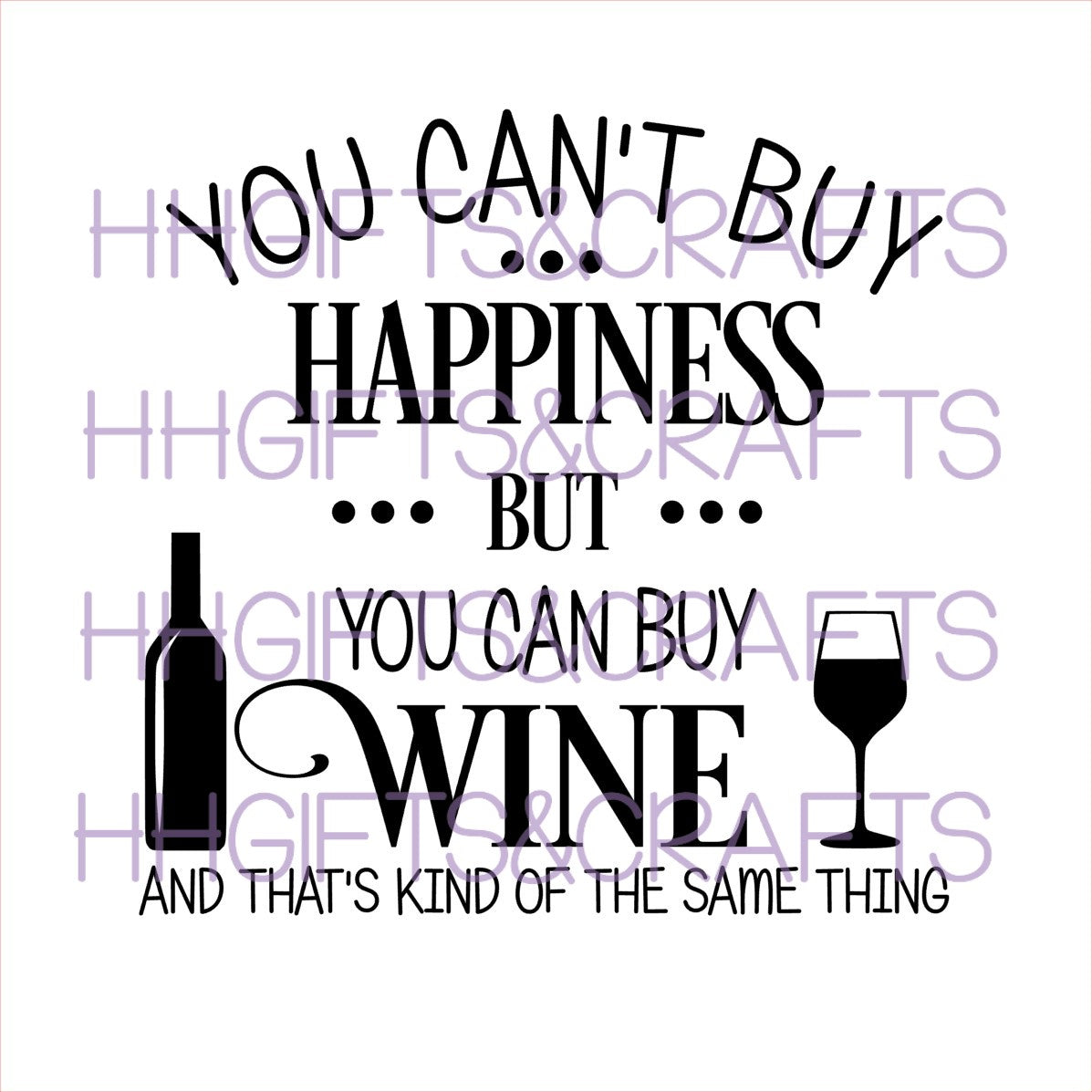 AL23 - CAN'T BUY HAPPINESS...BUY WINE - FRAME VINYL