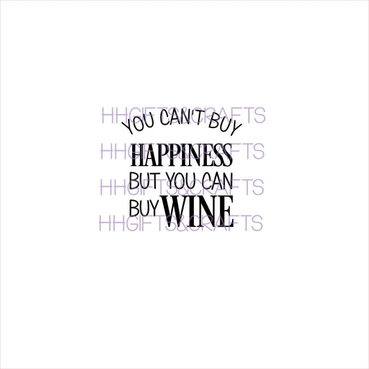 (AL24) CAN'T BUY HAPPINESS BUY WINE - SMALL VINYL