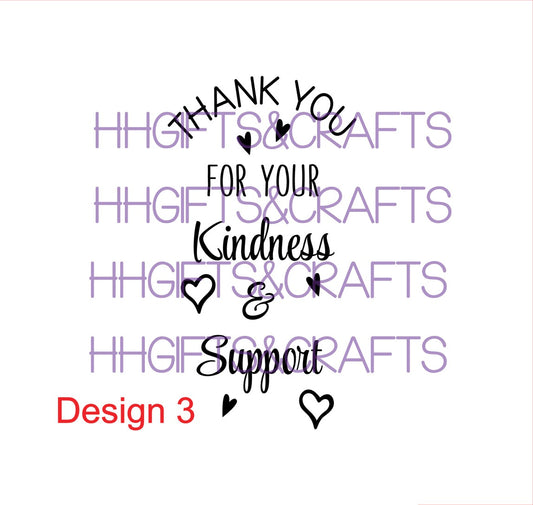 BT256 - THANK YOU FOR YOUR KINDNESS (DESIGN 3) - BOTTLE VINYL