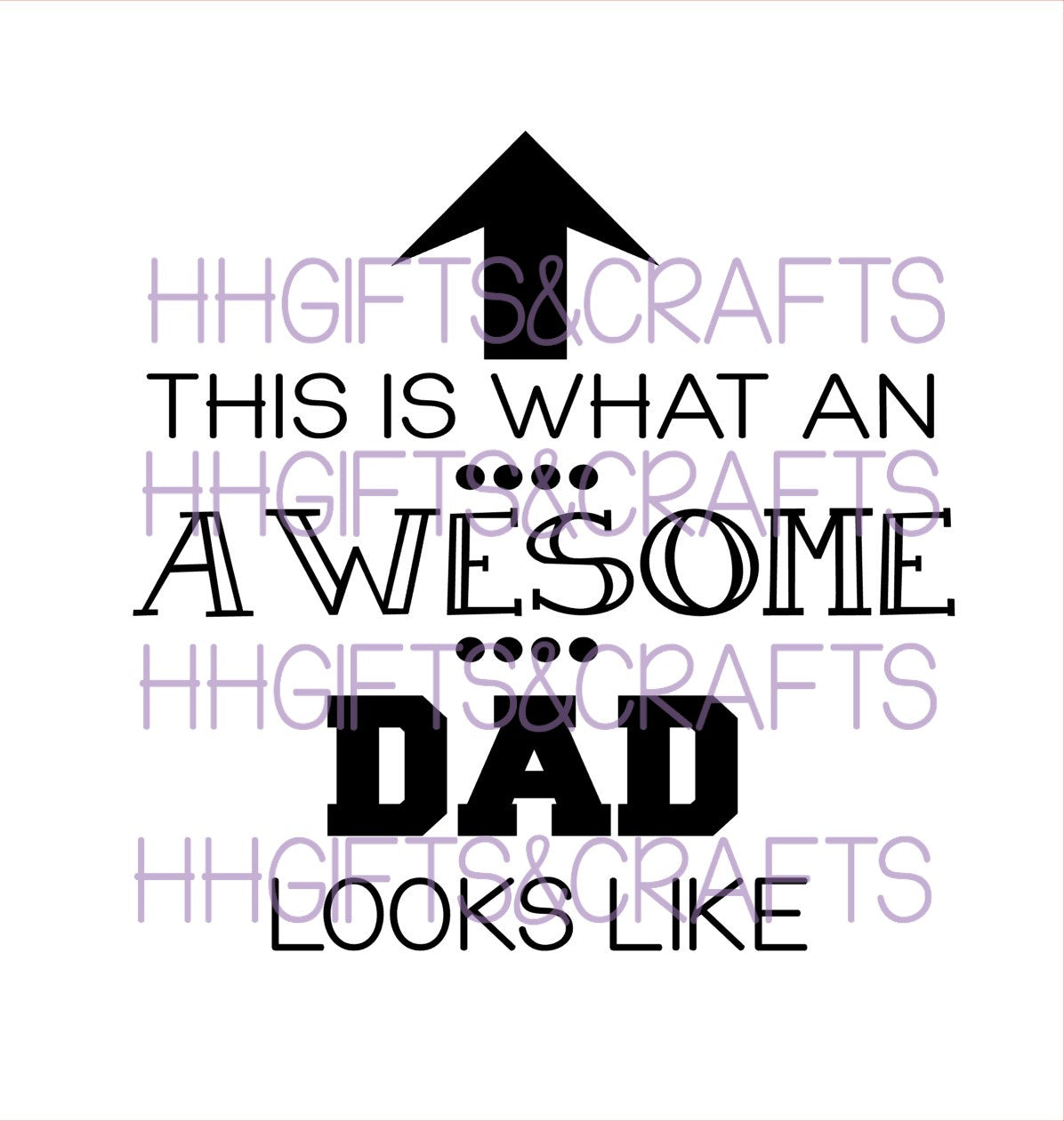 DA 030 - THIS IS WHAT AN AWESOME DAD LOOKS LIKE -  FRAME VINYL