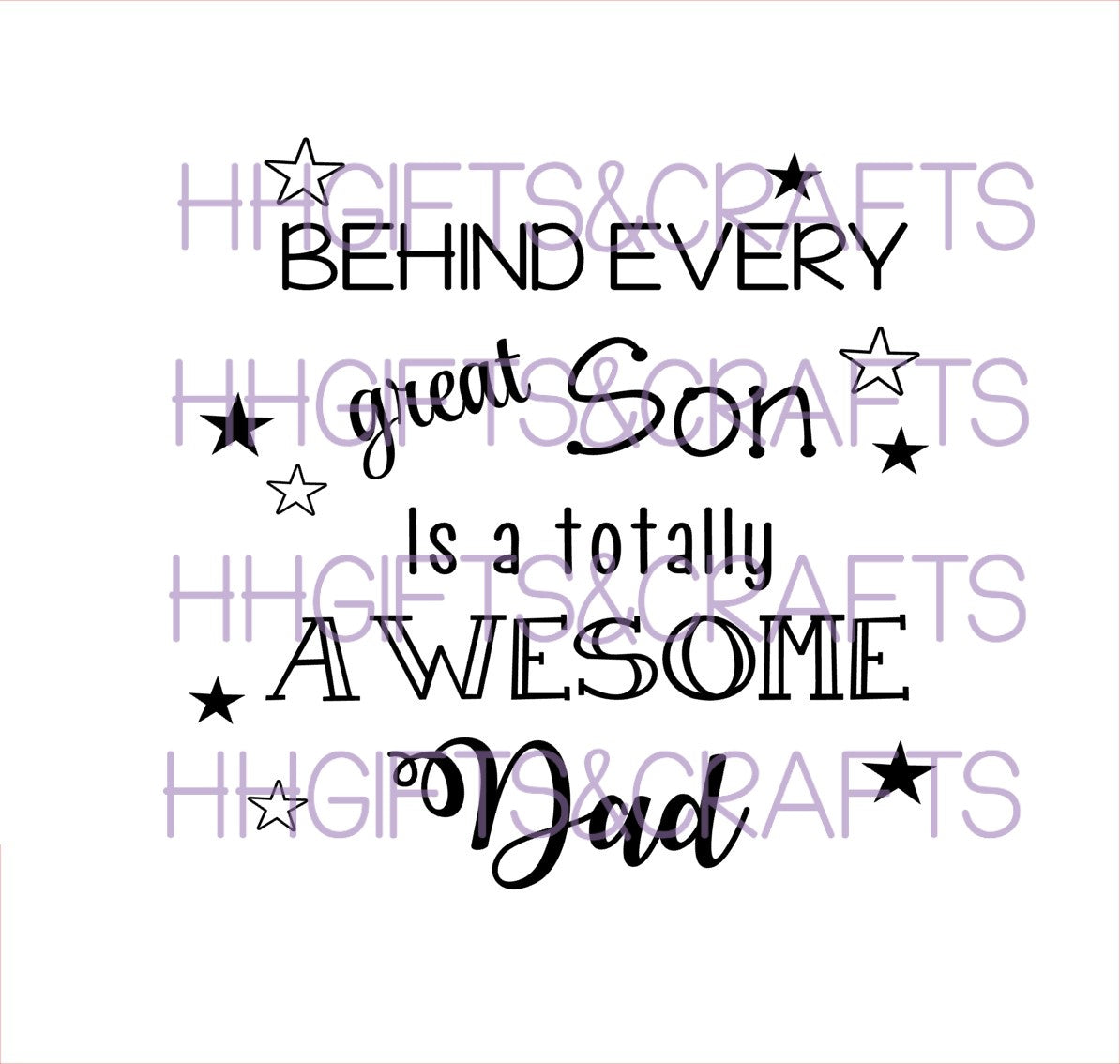 DA 031 - BEHIND A GREAT SON IS AN AWESOME DAD -  FRAME VINYL