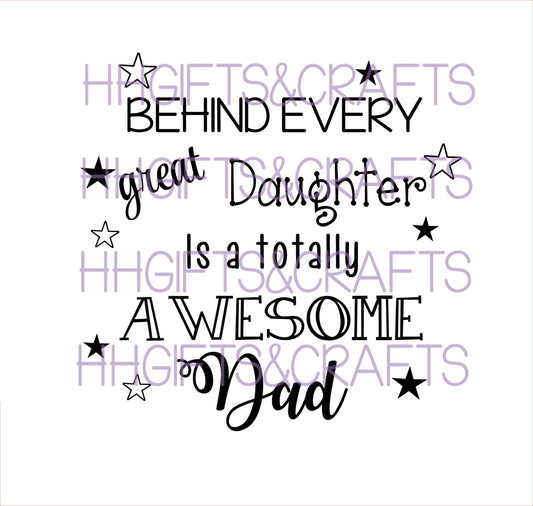 DA 032 - BEHIND A GREAT DAUGHTER IS AN AWESOME DAD -  FRAME VINYL