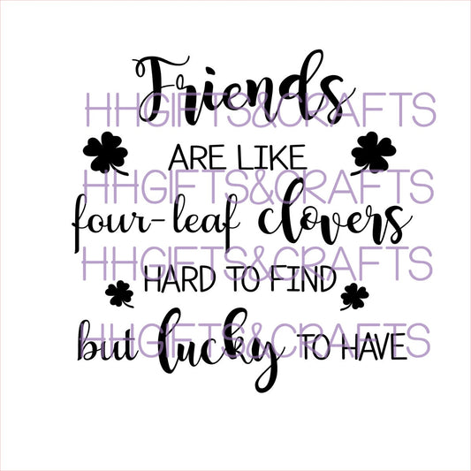 FRI08- FRIENDS ARE LIKE FOUR LEAF CLOVERS - FRAME VINYL