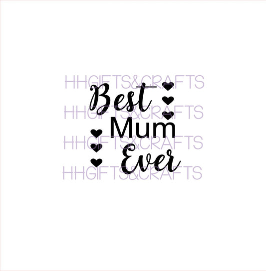 MU021 - BEST MUM EVER - SMALL VINYL