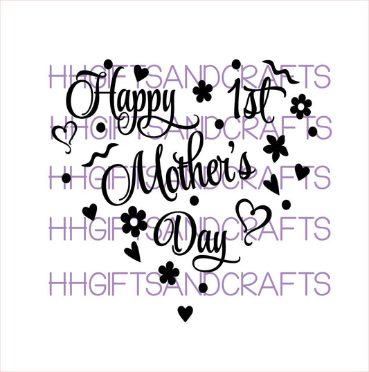 MU38 - HAPPY 1ST MOTHERS DAY (HEART DESIGN) - FRAME VINYL