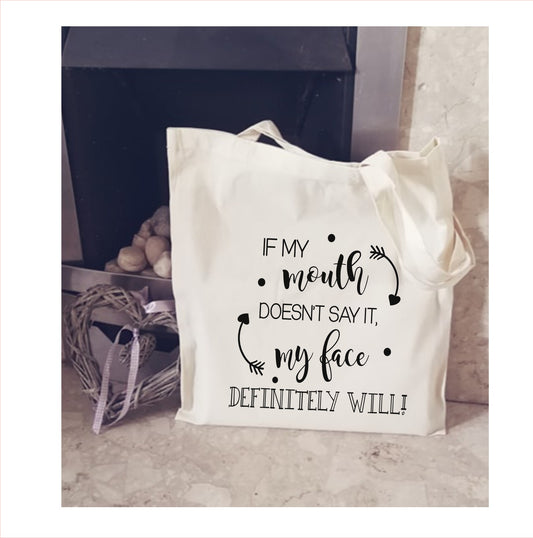 novelty sarcastic tote bag if my mouth doesn't say it my face will sarcasm novelty gift