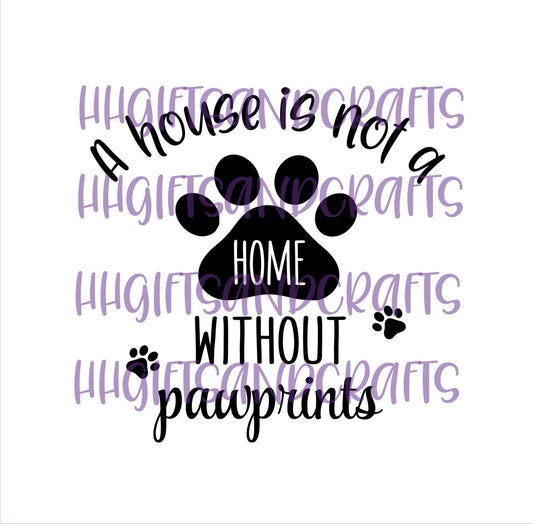 PE16 - NOT A HOME WITHOUT PAW PRINTS - FRAME VINYL