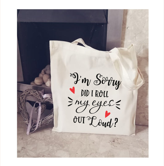 novelty tote gift sarcasm gift bag did I roll my eyes out loud tote funny novelty sarcastic gift