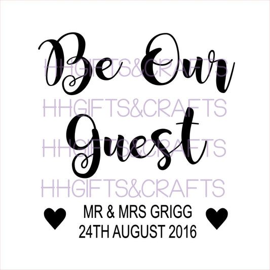 SC11 - BE OUR GUEST (DESIGN 1) - WEDDING - SCRAPBOOK VINYL