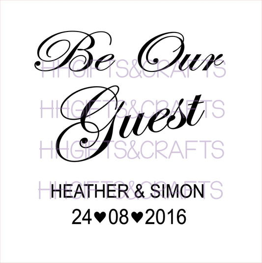 SC12 - BE OUR GUEST (DESIGN 2) - WEDDING - SCRAPBOOK VINYL