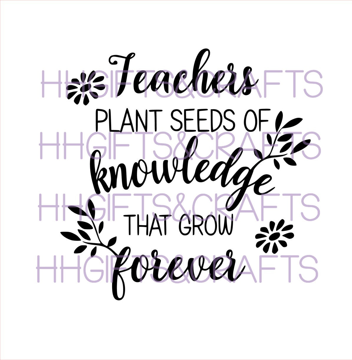 TE26 -  TEACHERS PLANT SEEDS OF KNOWLEDGE- FRAME VINYL