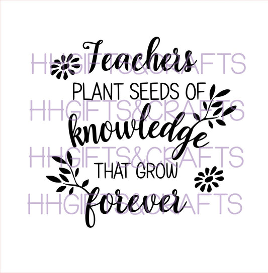 TE26 -  TEACHERS PLANT SEEDS OF KNOWLEDGE- FRAME VINYL