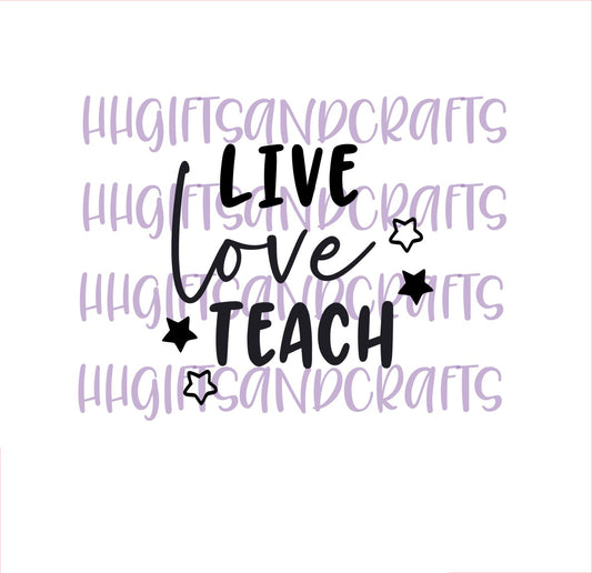 TE46 - LIVE LOVE TEACH (DESIGN 2) - SMALL VINYL